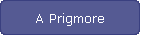 A Prigmore